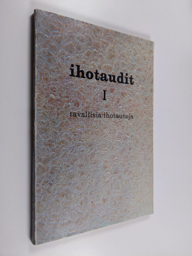 Väinö K. Havu : Ihotaudit 1 - Tavallisia ihotauteja