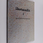 Väinö K. Havu : Ihotaudit 1 - Tavallisia ihotauteja - pikkukuva 1