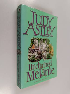 Judy Astley : Unchained Melanie