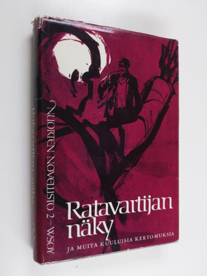 Kerttu (toim.) Manninen : Ratavartijan näky ja muita kuul...