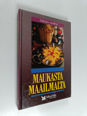 Mia (toim.) Paakkanen : Maukasta maailmalta