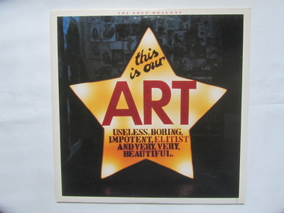 The Soup Dragons: This Is Our Art  LP  1988     Indierock