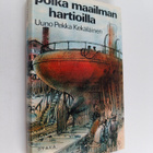 Uuno Pekka Kekäläinen : Poika maailman hartioilla - pikkukuva 1