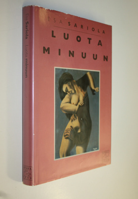 Esa Sariola : Luota minuun