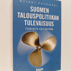 Heikki Patomäki : Suomen talouspolitiikan tulevaisuus : t... - pikkukuva 1