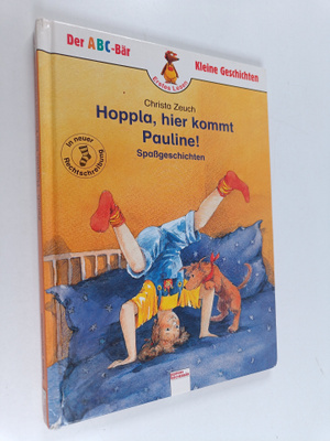 Christa Zeuch : Hoppla, hier kommt Pauline! : Spassgeschi...