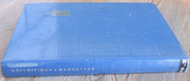 Arvi Kivimaa: Manhattan, Otava 1959. 171 s.