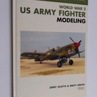 Jerry Scutts : World War 2 US army fighter modeling - US ... - pikkukuva 1