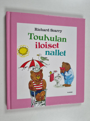Richard Scarry : Touhulan iloiset nallet - Iloiset karhut