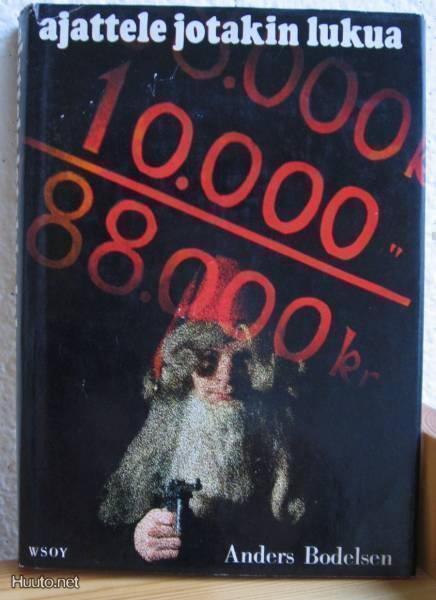 Anders Bodelsen: Ajattele jotakin lukua, WSOY-69. 192 s.