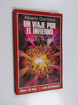 Alberto Gamboa : Un viaje por el infierno : Tomo tercero ...