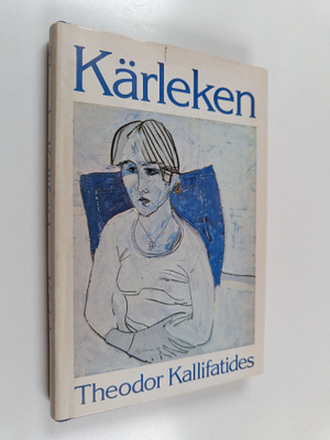 Theodor Kallifatides : Kärleken : roman