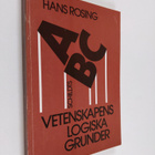 Hans Rosing : Vetenskapens logiska grunder - pikkukuva 1