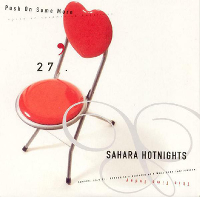 Sahara Hotnights • Push On Some More CD-Single