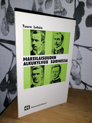 Marxilaisuuden alkukylvöä Suomessa - Tuure Lehén 1.p.