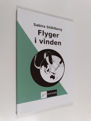 Sabira Ståhlberg : Flyger i vinden