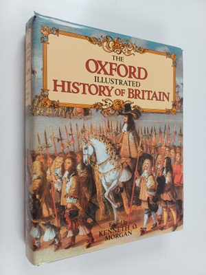 Kenneth O. Morgan : The Oxford Illustrated History of Bri...
