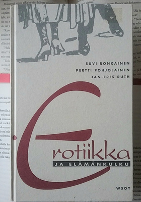 Suvi Ronkainen (ym) - Erotiikka ja elämänkulku (sid.)