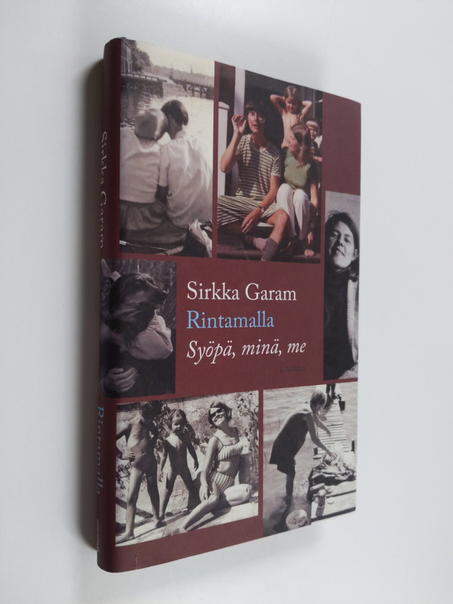 Sirkka Garam : Rintamalla : syöpä, minä, me