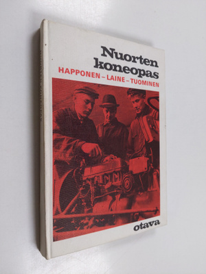 Väinö Tuominen ym. : Nuorten koneopas : kuvitettu