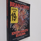 Brian Coffey : Kiveen hakattu kuolema - pikkukuva 1
