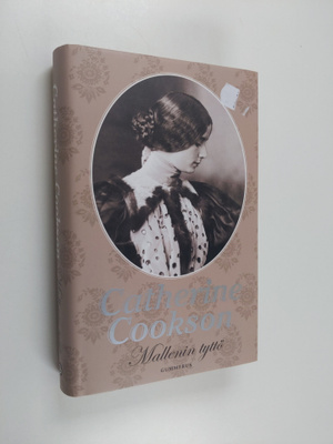 Catherine Cookson : Mallenin tyttö