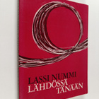 Lassi Nummi : Lähdössä tänään : runoja - pikkukuva 1