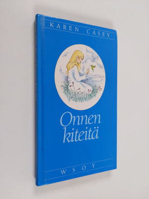 Karen Casey : Onnen kiteitä