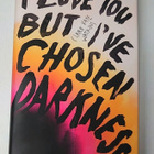 Claire Vaye Watkins - I Love You But I've Chosen Darkness - pikkukuva 1