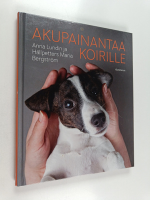 Anna Lundin : Akupainantaa koirille