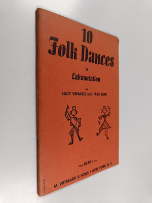 Lucy Venable ym. : 10 Folk Dances in Labanotation