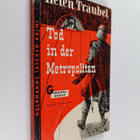 Helen Traubel : Tod in der Metropolitan : Kriminal-Roman - pikkukuva 1