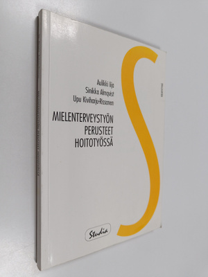 Aulikki Iija ym. : Mielenterveystyön perusteet hoitotyössä