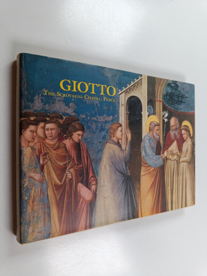 Bruce Cole : Giotto : the Scrovegni Chapel, Padua