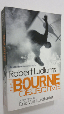 Eric Van Lustbader : Robert Ludlum's The Bourne objective