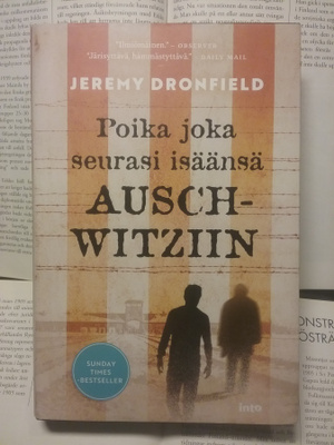 Jeremy Dronfield - Poika joka seurasi isäänsä Auschwitziin
