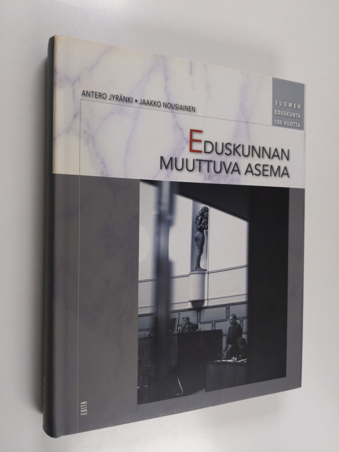 Antero Jyränki : Eduskunnan muuttuva asema
