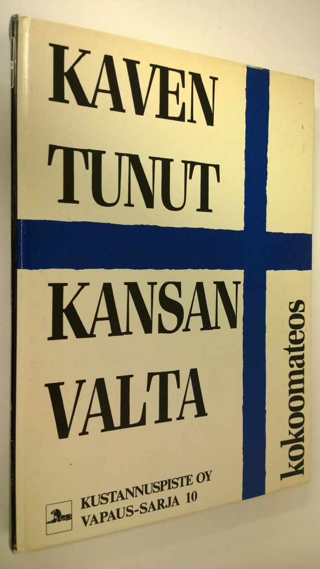 Kaventunut kansanvalta : diktatuuria demokratiassa : koko...