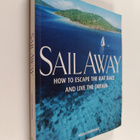 Nicola Rodriguez : Sail Away - How to Escape the Rat Race... - pikkukuva 1