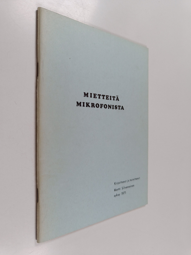 Martti Silvennoinen : Mietteitä mikrofonista