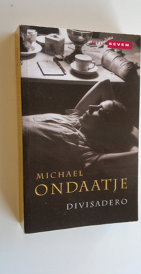 Michael Ondaatje : Divisadero