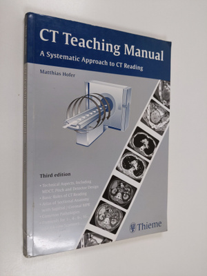 Matthias Hofer : CT teaching manual : a systematic approa...