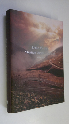 Jouko Heikura : Mustien vuorten varjossa