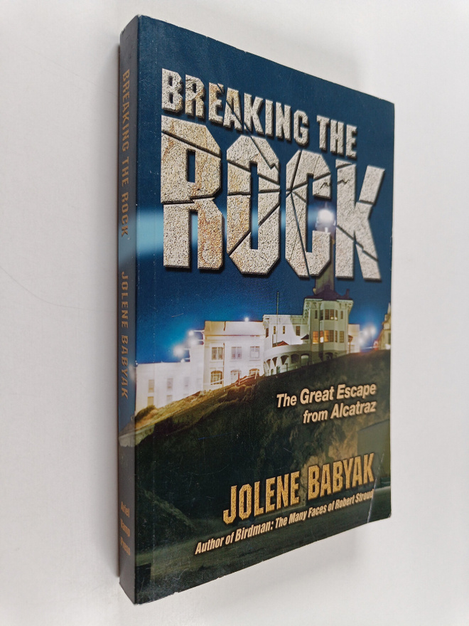 Jolene Babyak : Breaking the Rock : the great escape from...