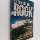 Jolene Babyak : Breaking the Rock : the great escape from... - pikkukuva 1