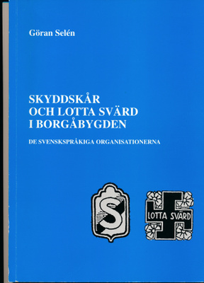 Skyddskår och Lotta svärd i Borgåbygden, 134 sidor