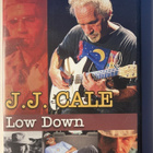 J.J. CALE, Low Down, DVD - pikkukuva 1