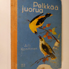 Aili Konttinen : Pelkkää juorua - pikkukuva 1