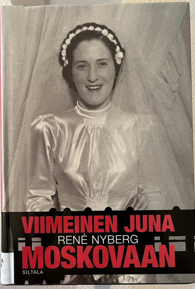 Viimeinen Juna Moskovaan-Rene Nyberg