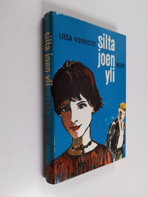 Liisa Vuoristo : Silta joen yli